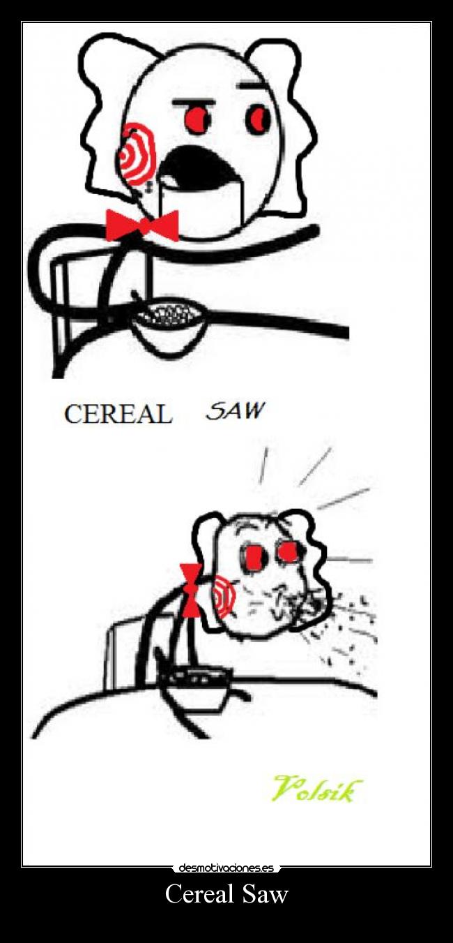 Cereal Saw - 