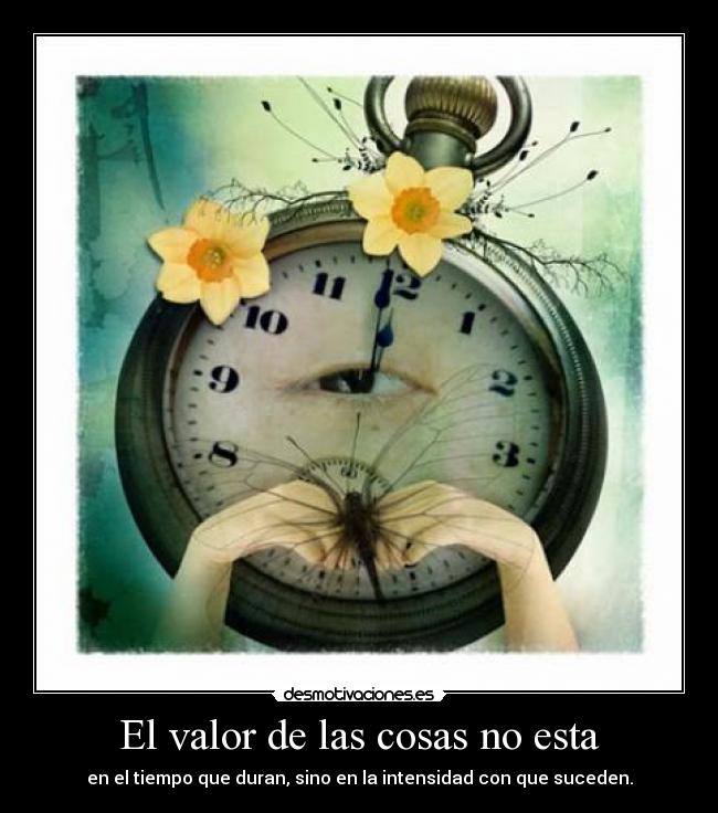 El valor de las cosas no esta -