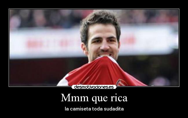 Mmm que rica - la camiseta toda sudadita