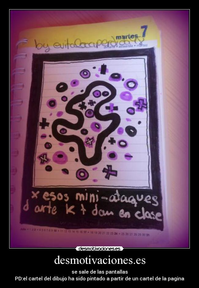 desmotivaciones.es - se sale de las pantallas
PD:el cartel del dibujo ha sido pintado a partir de un cartel de la pagina