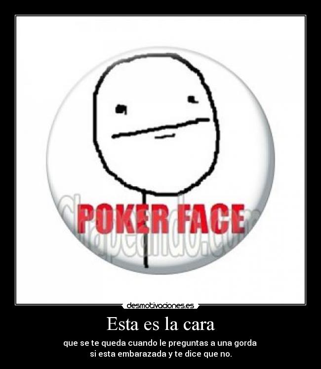 Esta es la cara - 
