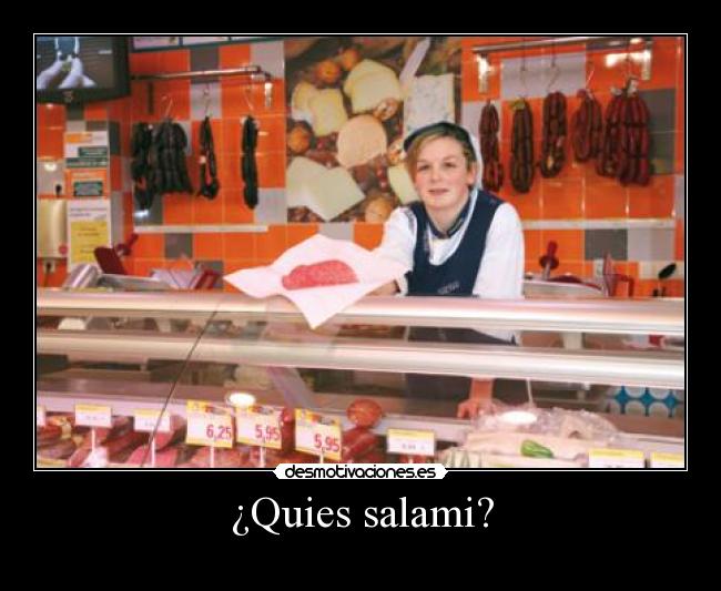 ¿Quies salami? - 