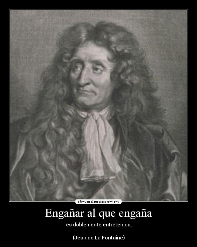 Engañar al que engaña -