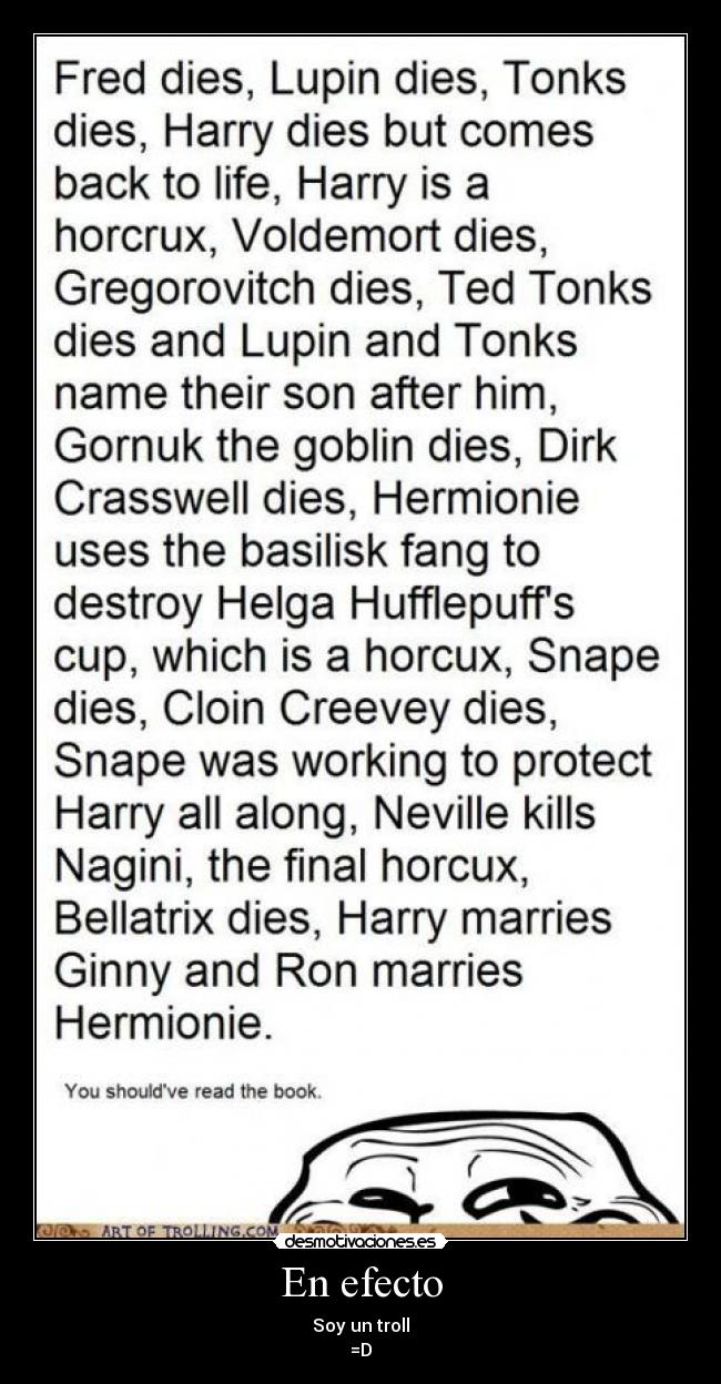 En efecto - Soy un troll
=D