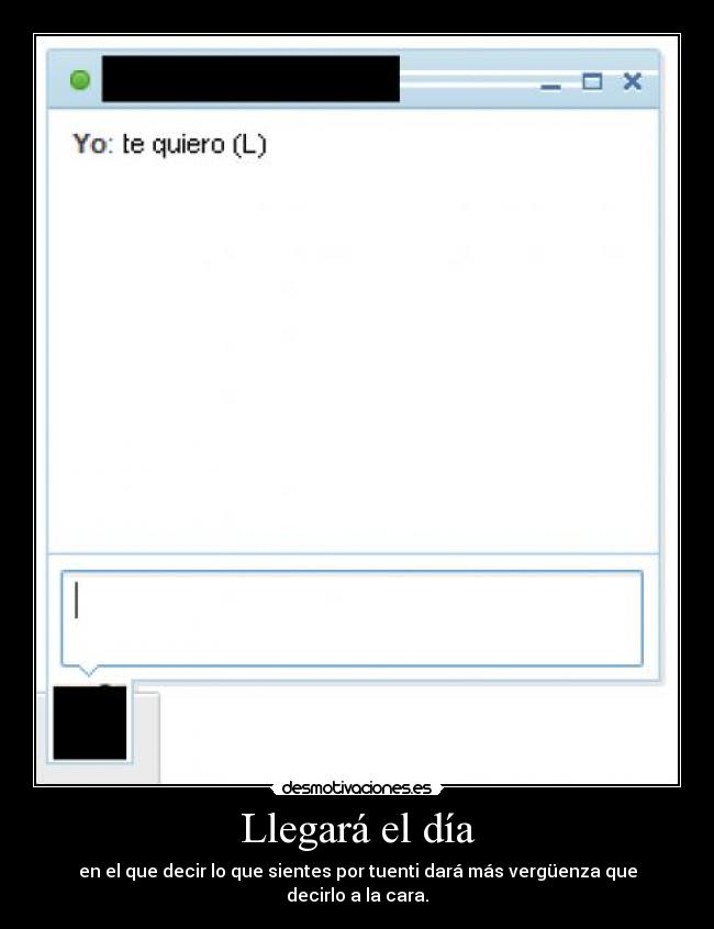 Llegará el día - en el que decir lo que sientes por tuenti dará más vergüenza que decirlo a la cara.