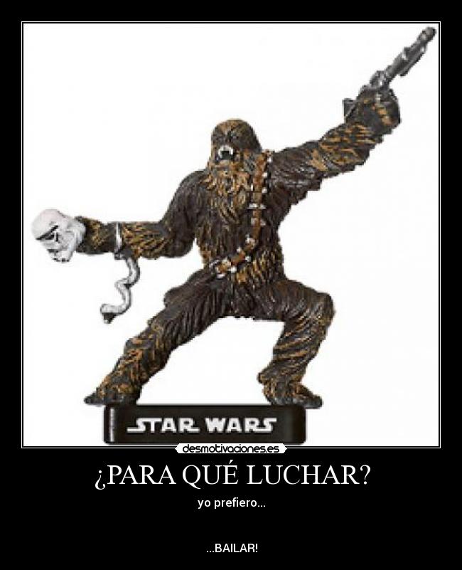 ¿PARA QUÉ LUCHAR? - yo prefiero...


...BAILAR!