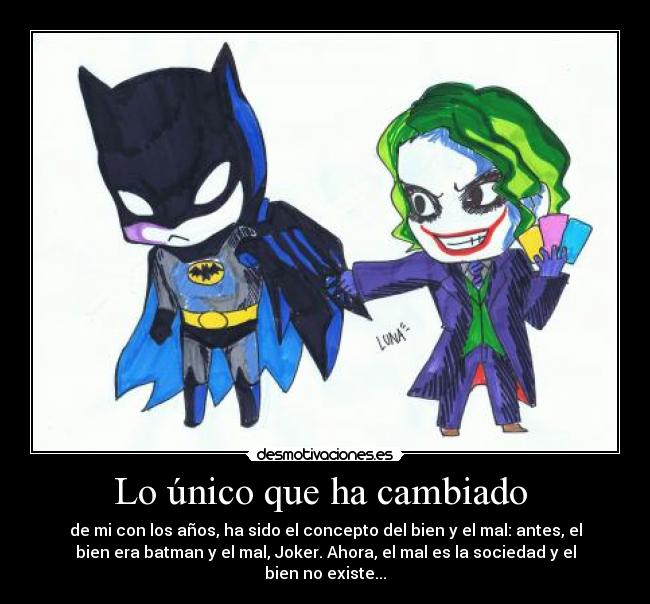 Lo único que ha cambiado  - 