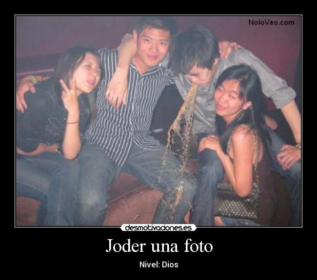 Joder una foto - Nivel: Dios