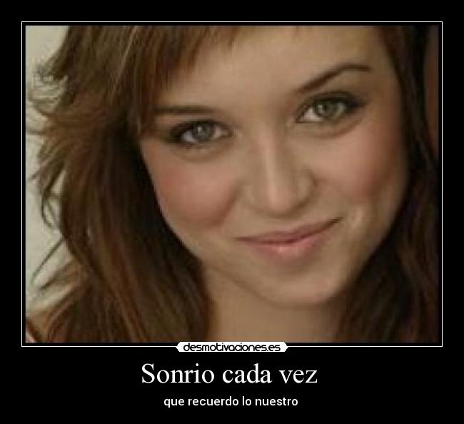 Sonrio cada vez -