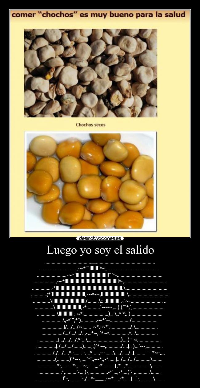 Luego yo soy el salido - ......................................__..............................​.................. 
.............................,-~*`¯lllllll`*~,........................​.................. 
.......................,-~*`lllllllllllllllllllllllllll¯`*-,..........​.......................... 
..................,-~*llllllllllllllllllllllllllllllllllllllllllll*-,.​................................. 
...............,-*llllllllllllllllllllllllllllllllllllllllllllllllllll​ll.\.......................... ....... 
.............;*`lllllllllllllllllllllllllll,-~*~-,llllllllllllllllllll​ \................................ 
..............\lllllllllllllllllllllllllll/.........\;;;;llllllllllll,​-`~-,......................... .. 
...............\lllllllllllllllllllll,-*...........`~-~-,...(.(¯`*,`,.​......................... 
................\llllllllllll,-~*.....................)_-\..*`*;..)...​....................... 
.................\,-*`¯,*`)............,-~*`~................/........​............. 
..................|/.../.../~,......-~*,-~*`;................/.\......​............ 
................./.../.../.../..,-,..*~,.`*~*................*...\....​............. 
................|.../.../.../.*`...\...........................)....)¯​`~,.................. 
................|./.../..../.......)......,.)`*~-,............/....|..​ )...`~-,............. 
..............././.../...,*`-,.....`-,...*`....,---......\..../...../.​.|.........¯```*~-,,,, 
...............(..........)`*~-,....`*`.,-~*.,-*......|.../..../.../..​..........\........ 
................*-,.......`*-,...`~,..``.,,,-*..........|.,*...,*...|.​.............\........ 
...................*,.........`-,...)-,..............,-*`...,-*....(`-​ ,............\....... 
......................f`-,.........`-,/...*-,___,,-~*....,-*......|...​`-,..........\........