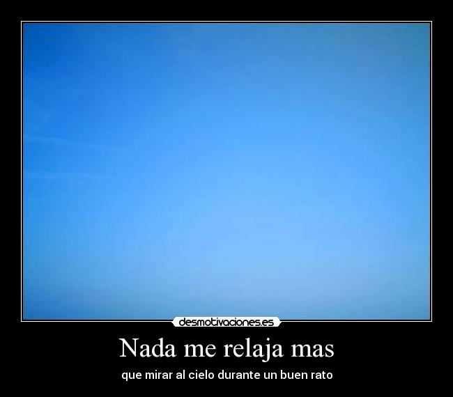 Nada me relaja mas - 