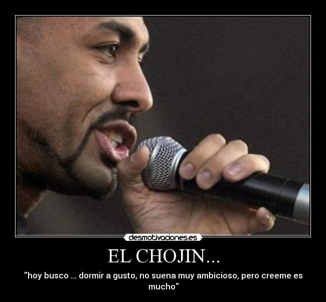 EL CHOJIN... -