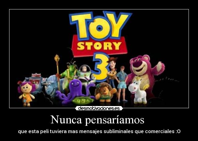 Nunca pensaríamos -