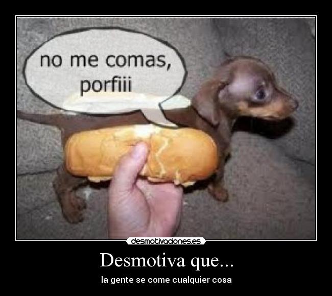 Desmotiva que... - 