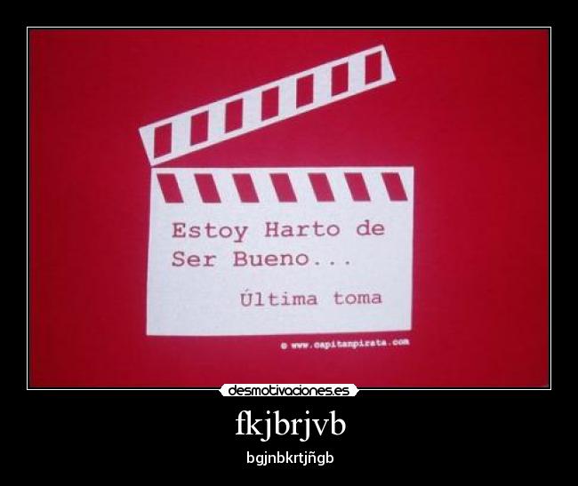 fkjbrjvb - bgjnbkrtjñgb