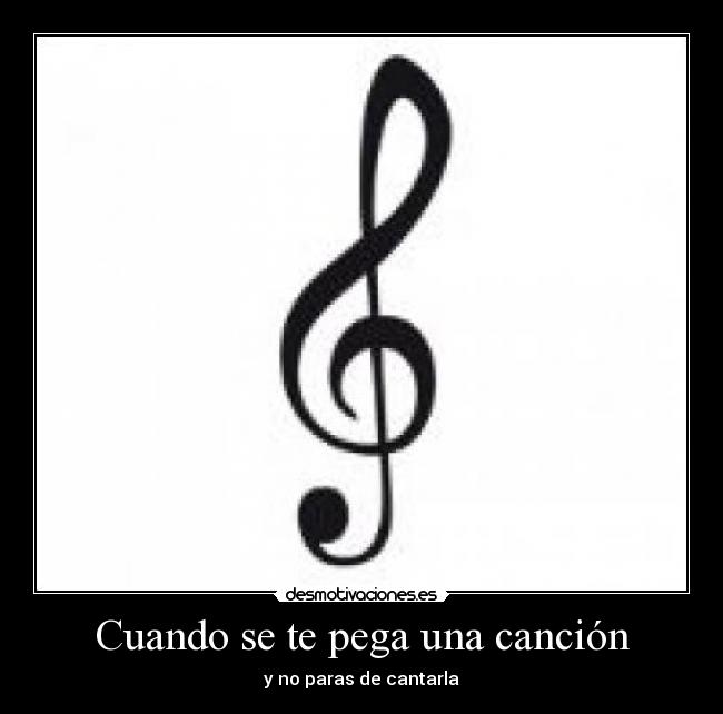 Cuando se te pega una canción - 