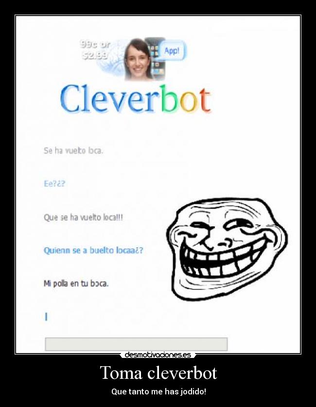 Toma cleverbot - 