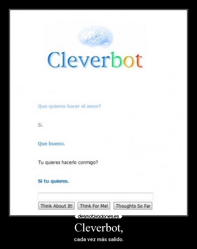 carteles cleverbot salido desmotivaciones