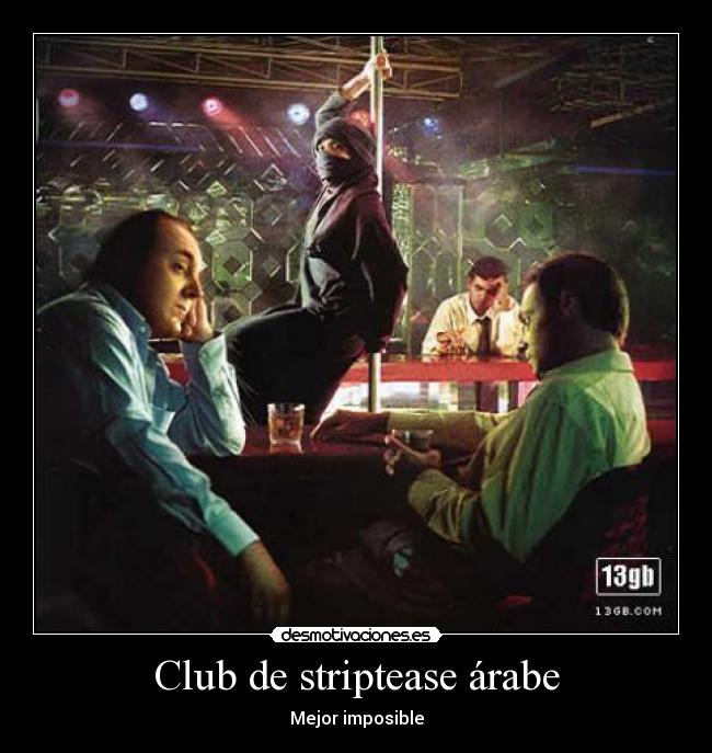 Club de striptease árabe - Mejor imposible