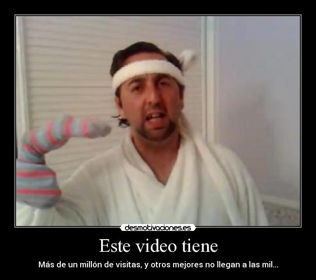Este video tiene - 