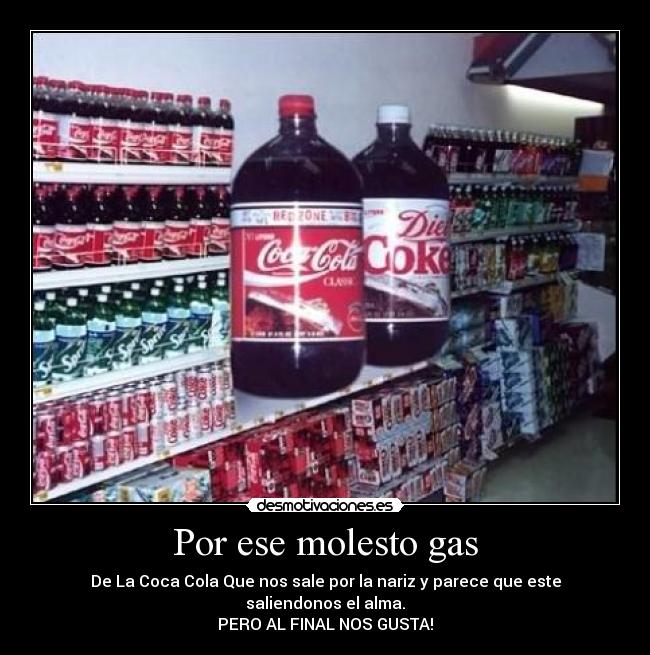 Por ese molesto gas -
