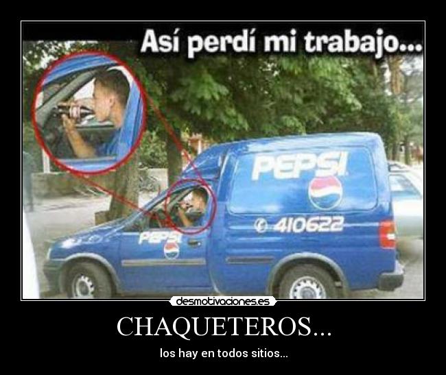 CHAQUETEROS... - los hay en todos sitios...