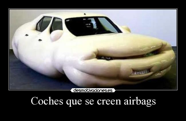 Coches que se creen airbags - 
