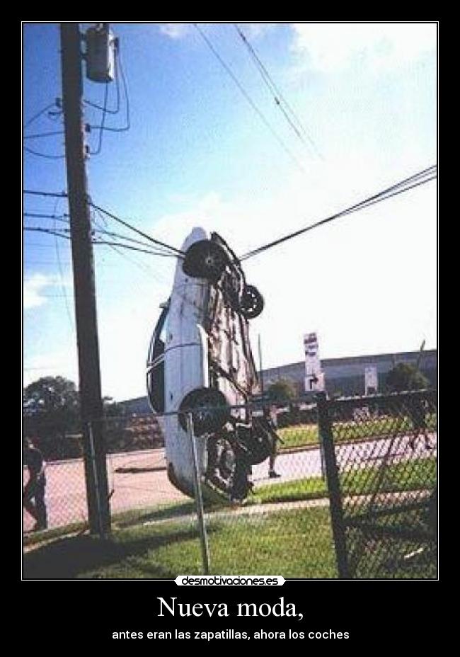 Nueva moda, - antes eran las zapatillas, ahora los coches