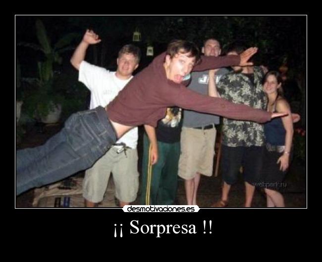 ¡¡ Sorpresa !! -