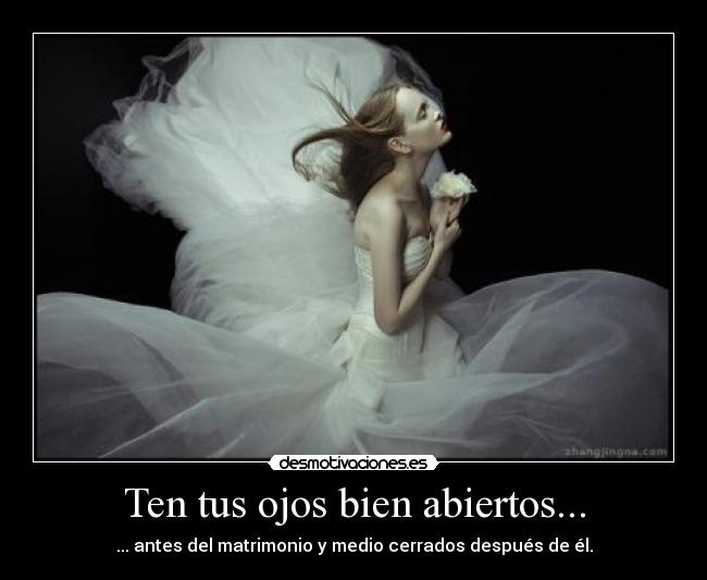 Ten tus ojos bien abiertos... - 