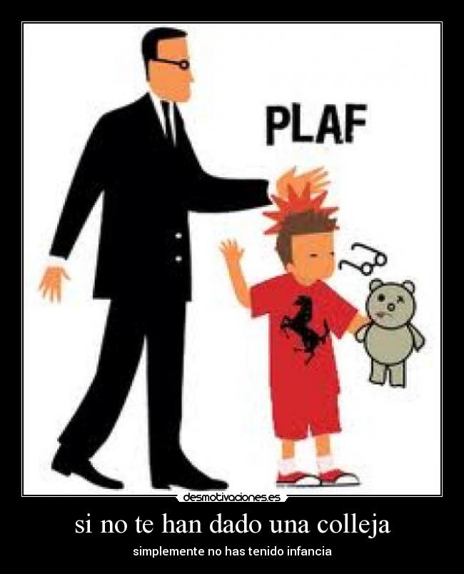 si no te han dado una colleja -