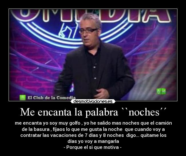 Me encanta la palabra ``noches´´ - 