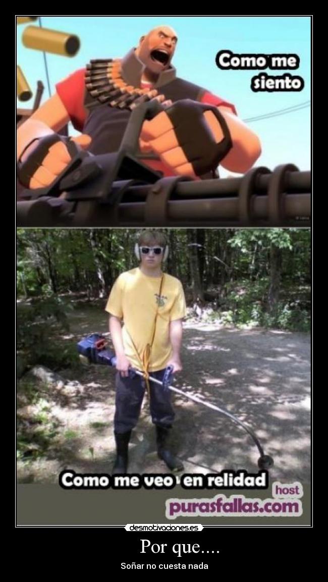 Por que.... - Soñar no cuesta nada