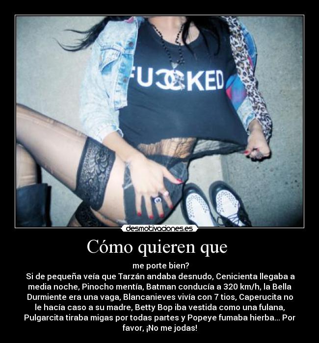 Cómo quieren que  - 