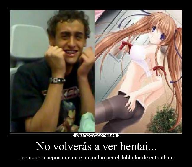 No volverás a ver hentai... -