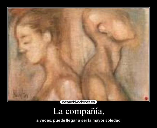 La compañía, -