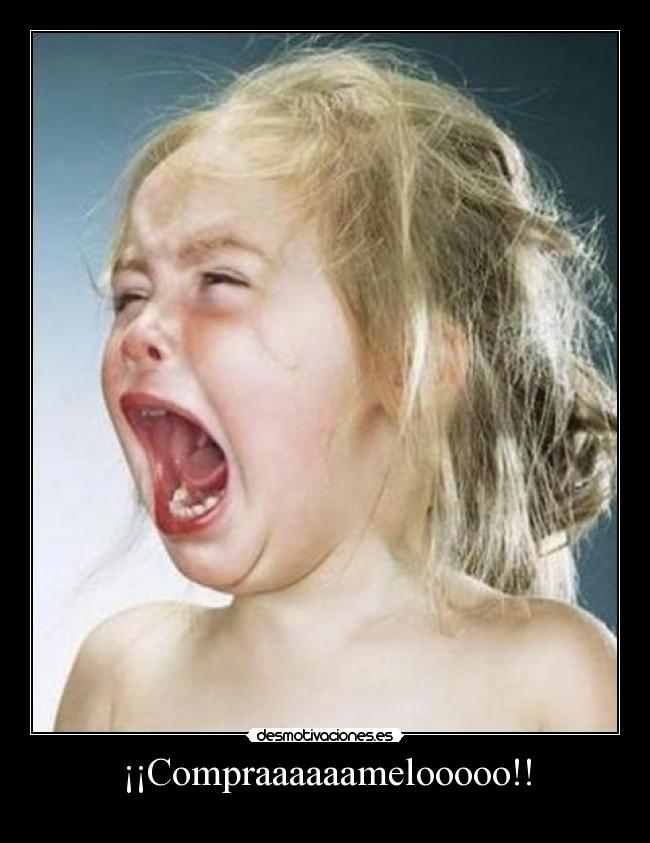 ¡¡Compraaaaaamelooooo!! -