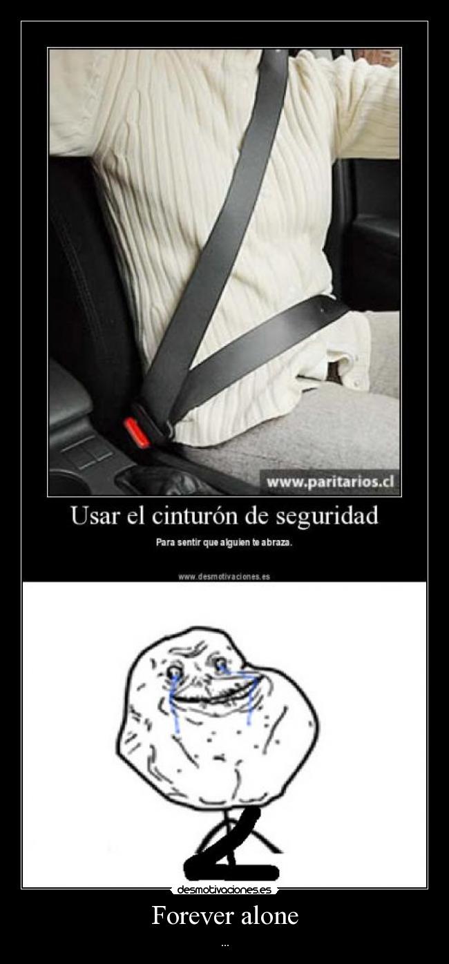 Forever alone - 