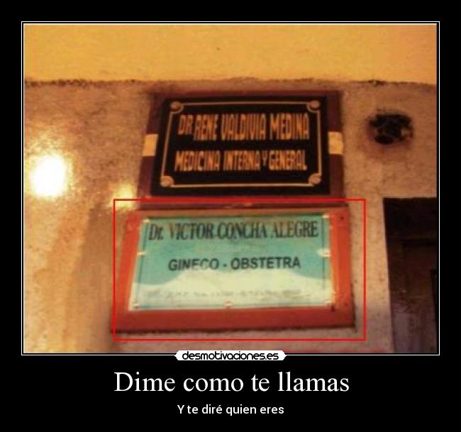 Dime como te llamas - Y te diré quien eres