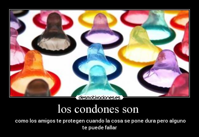 carteles los condones son desmotivaciones