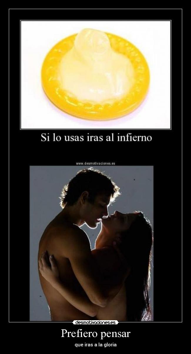 Prefiero pensar - que iras a la gloria