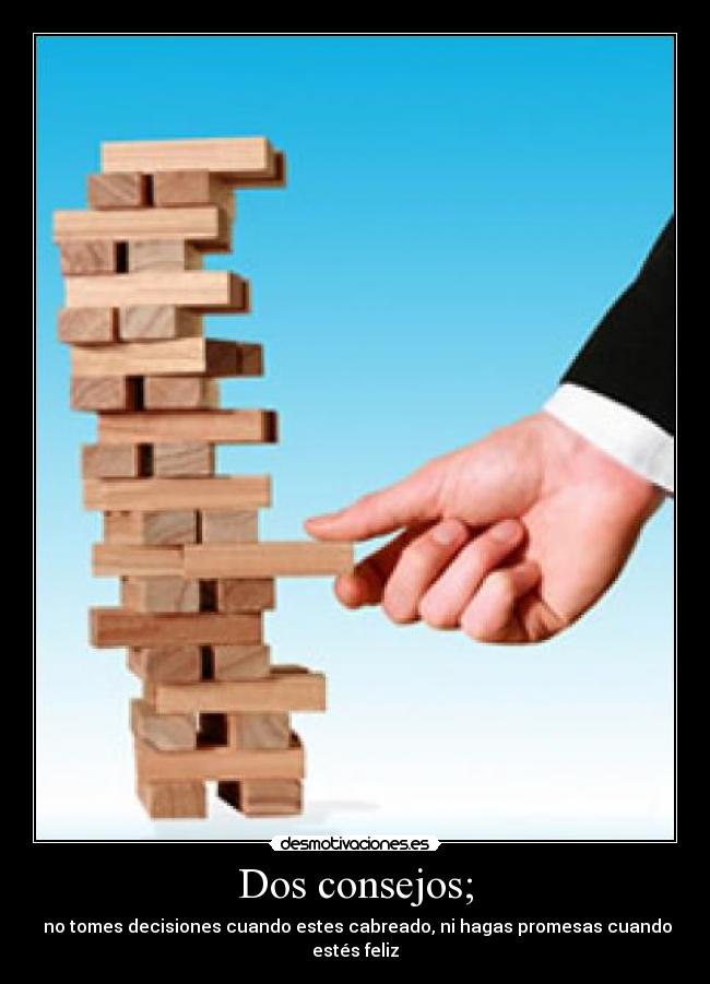 Dos consejos; -