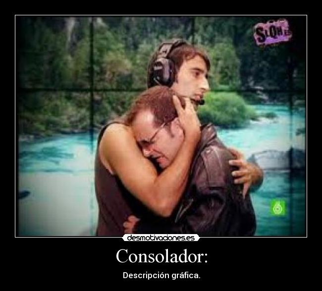Consolador: - 