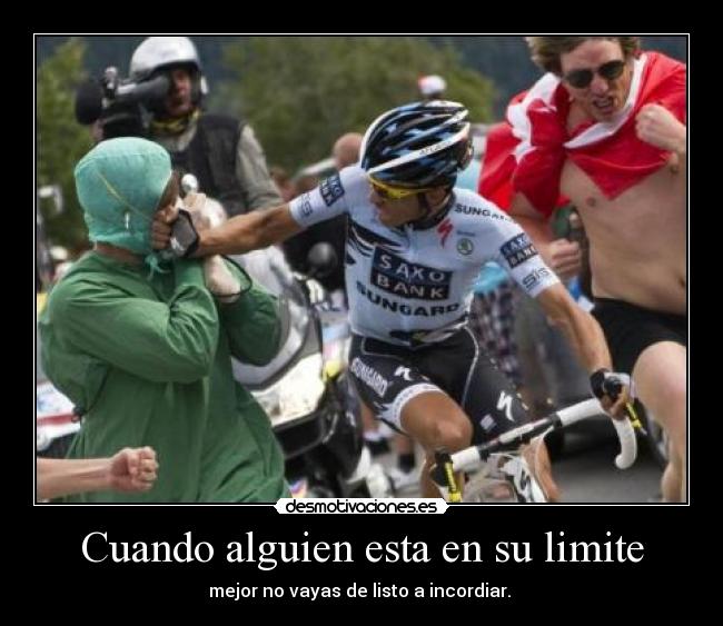 Cuando alguien esta en su limite -