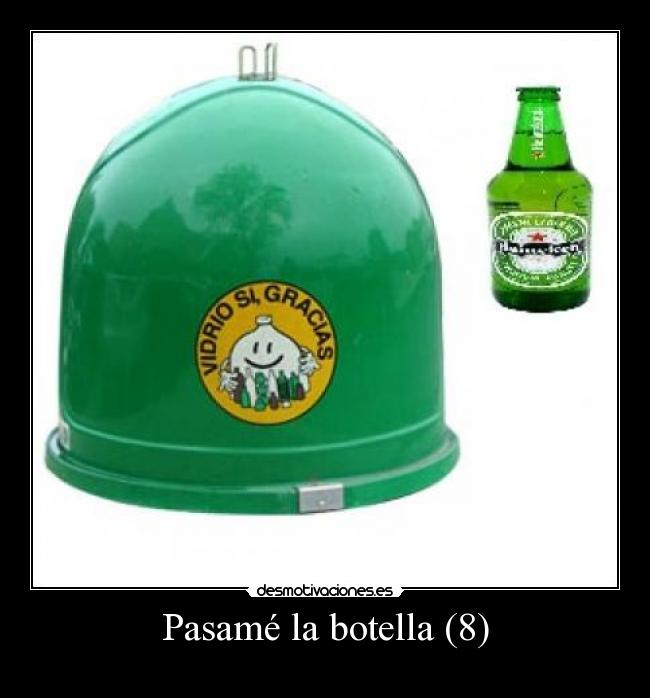Pasamé la botella (8) -