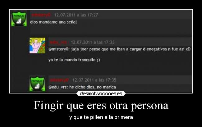 carteles fingir que eres otra persona desmotivaciones