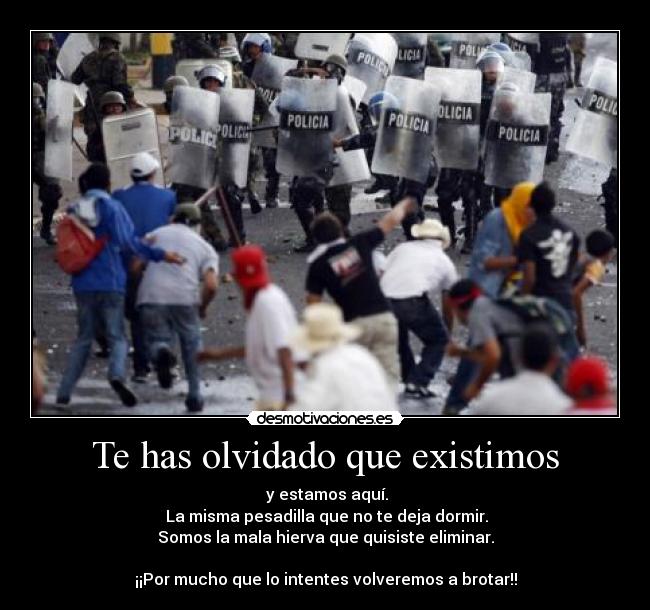 carteles has olvidado que existimos estamos aqui misma pesadilla que deja dormir somos mala desmotivaciones