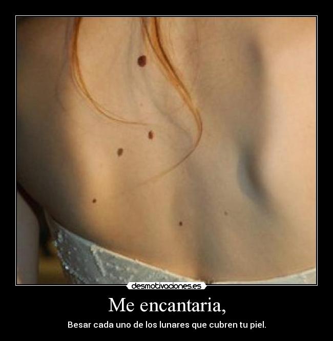 Me encantaria, - 