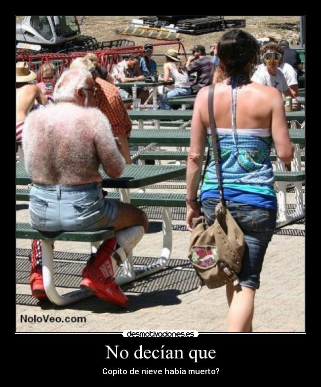 No decían que - Copito de nieve había muerto?