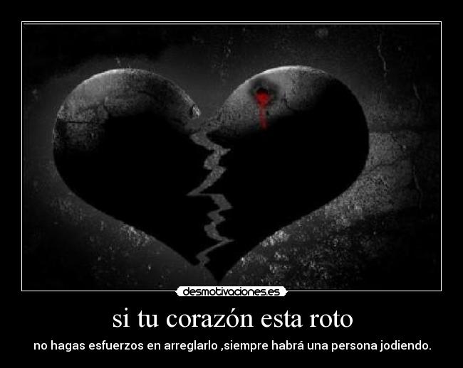 si tu corazón esta roto -
